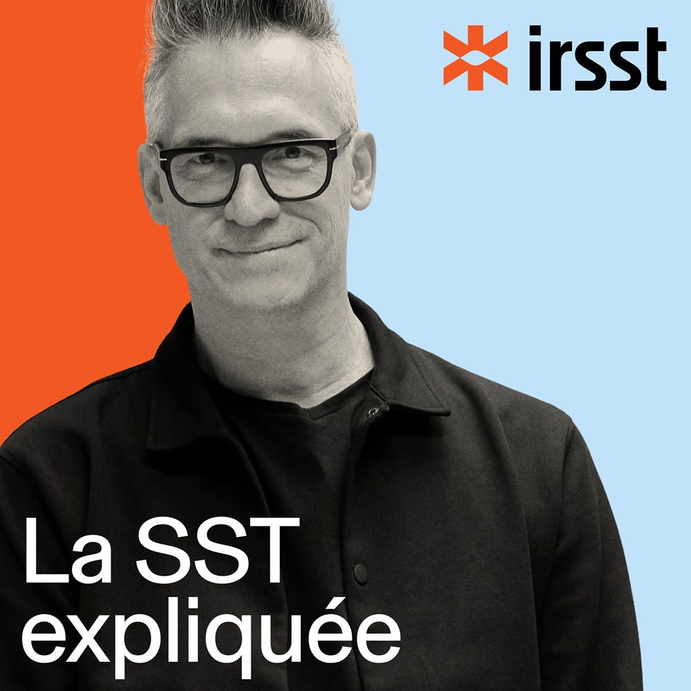 irsst balado podcast francois-etienne-pare la ssst expliquee